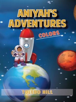 cover image of Aniyah's Adventures: Colors